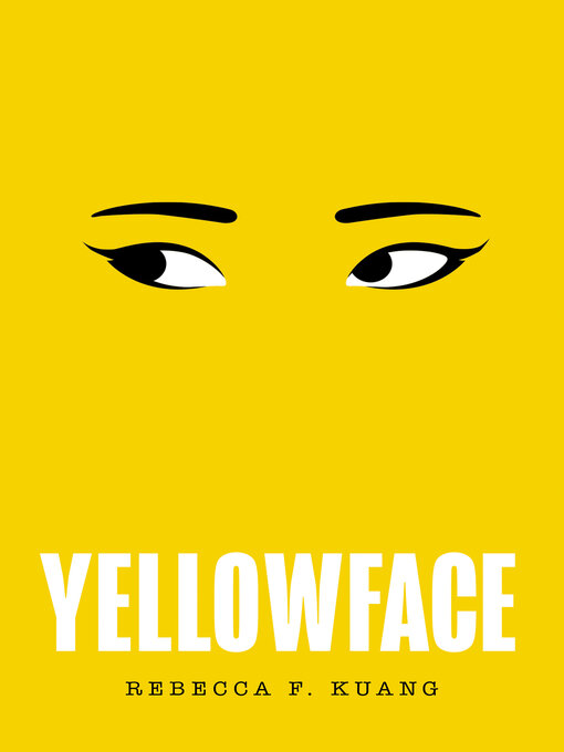 Title details for Yellowface by Rebecca F Kuang - Wait list